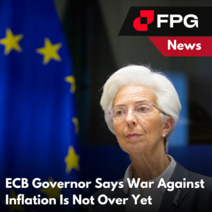 ECB Governor Says War Against Inflation Is Not Over Yet